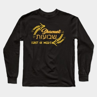 Shavuot Feast of Weeks Jewish Celebration Hebrew Happy Shavuot Long Sleeve T-Shirt